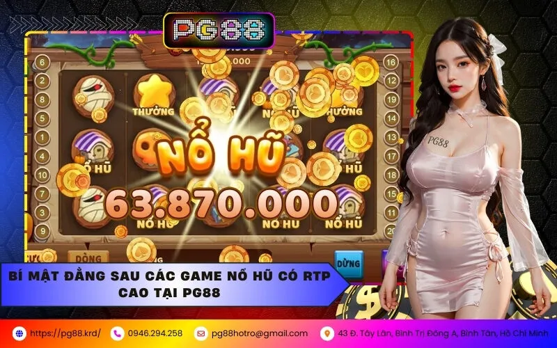 Bí Mật Đằng Sau Các Game Nổ Hũ Có RTP Cao Tại PG88