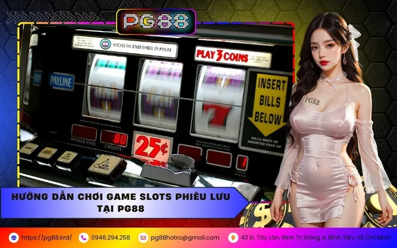 Hướng Dẫn Chơi Game Slots Phiêu Lưu Tại PG88
