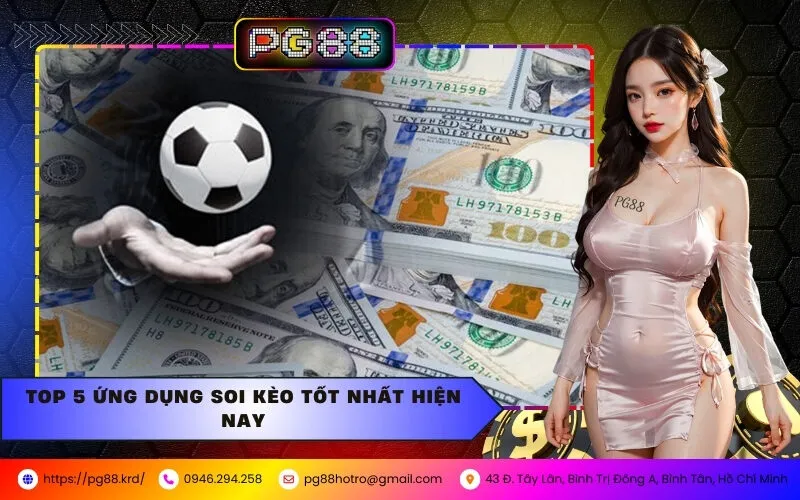 Top 5 Ứng Dụng Soi Kèo Tốt Nhất Hiện Nay