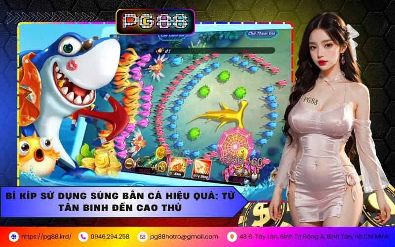 Bí Kíp Sử Dụng Súng Bắn Cá Hiệu Quả: Từ Tân Binh Đến Cao Thủ