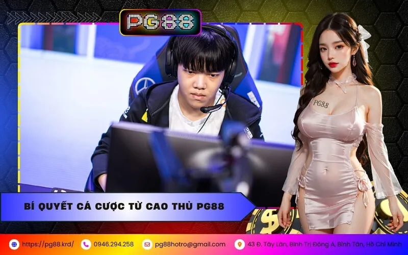 Bí Quyết Cá Cược Từ Cao Thủ PG88
