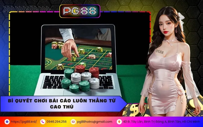 Bí Quyết Chơi Bài Cào Luôn Thắng Từ Cao Thủ