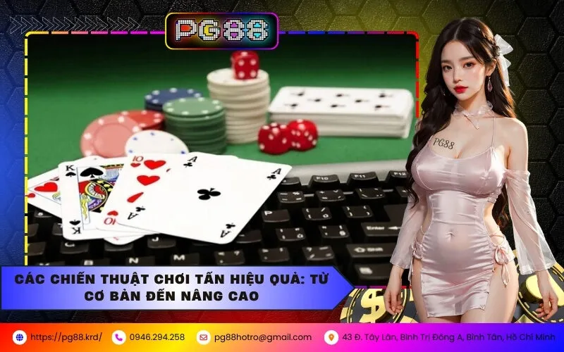 Các Chiến Thuật Chơi Tấn Hiệu Quả: Từ Cơ Bản Đến Nâng Cao