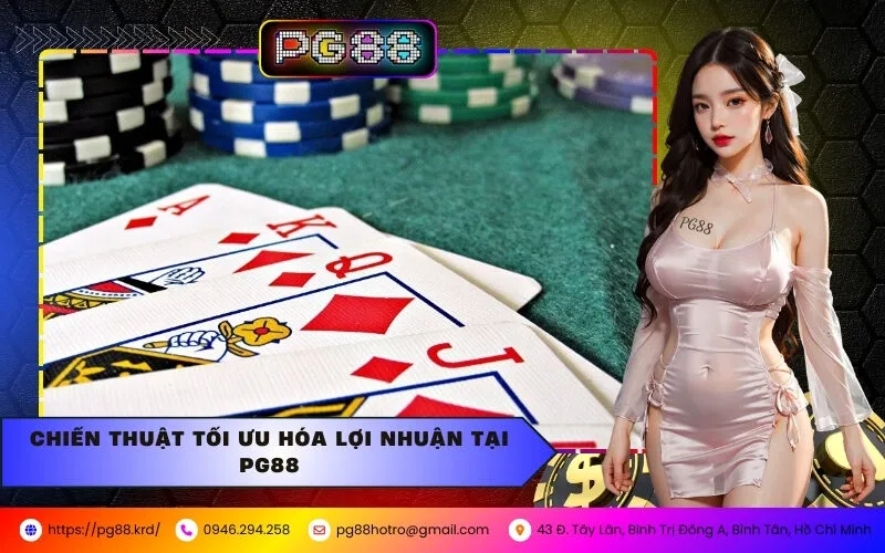 Chiến Thuật Tối Ưu Hóa Lợi Nhuận Tại PG88