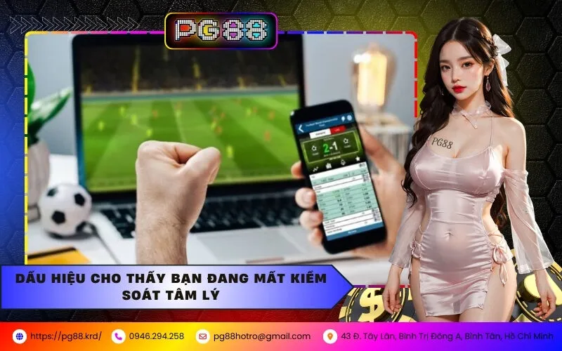 Dấu Hiệu Cho Thấy Bạn Đang Mất Kiểm Soát Tâm Lý