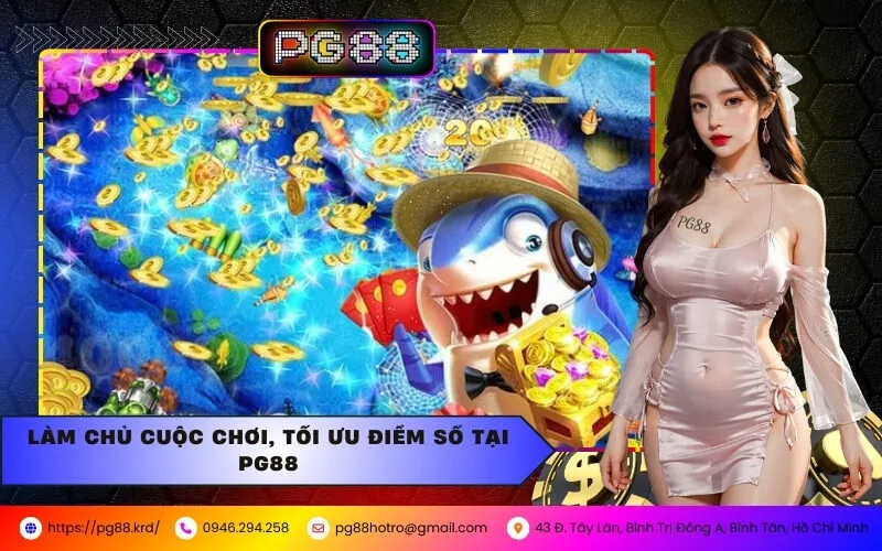 Làm Chủ Cuộc Chơi, Tối Ưu Điểm Số Tại PG88