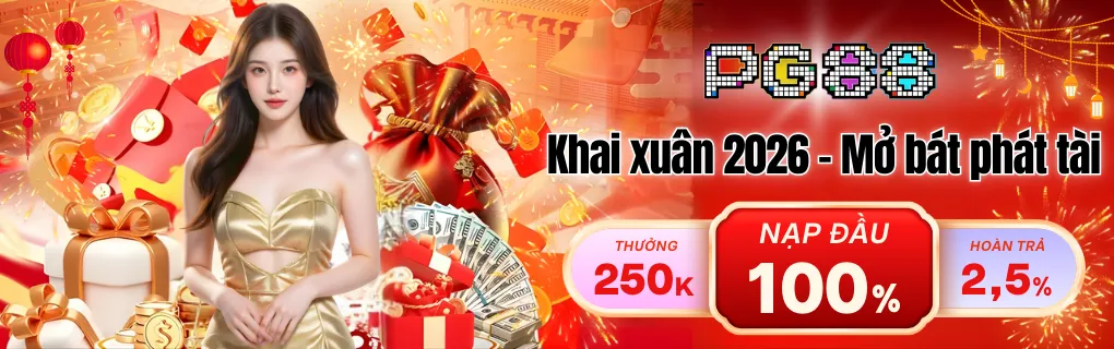Khai xuân 2026 - Mở bát phát tài cùng PG88